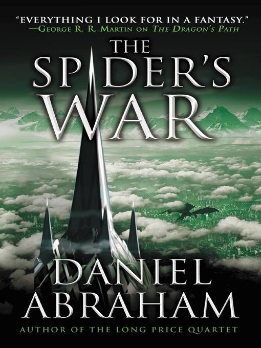 Title details for The Spider's War by Daniel Abraham - Available